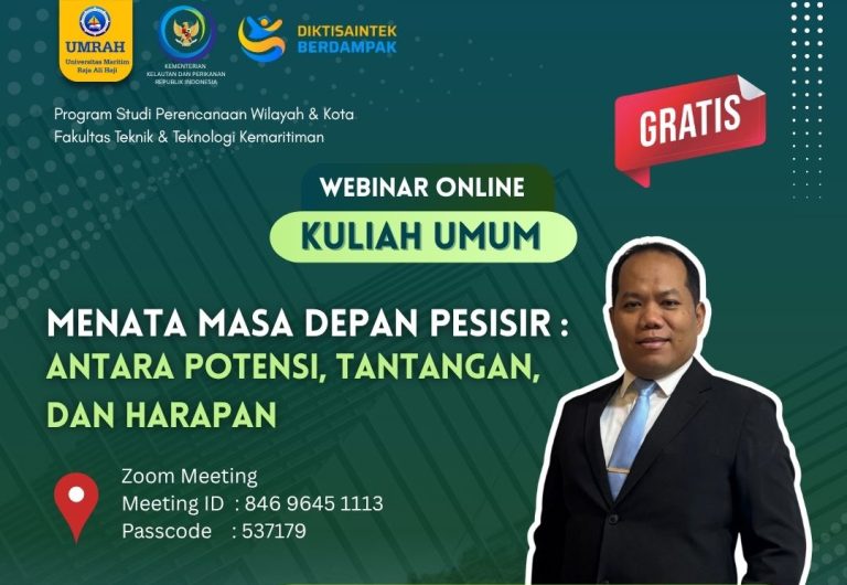 Kuliah Umum dan Webinar PWK UMRAH #1 : Potensi Dan Penataan Wilayah Pesisir Dan Laut Terintegrasi