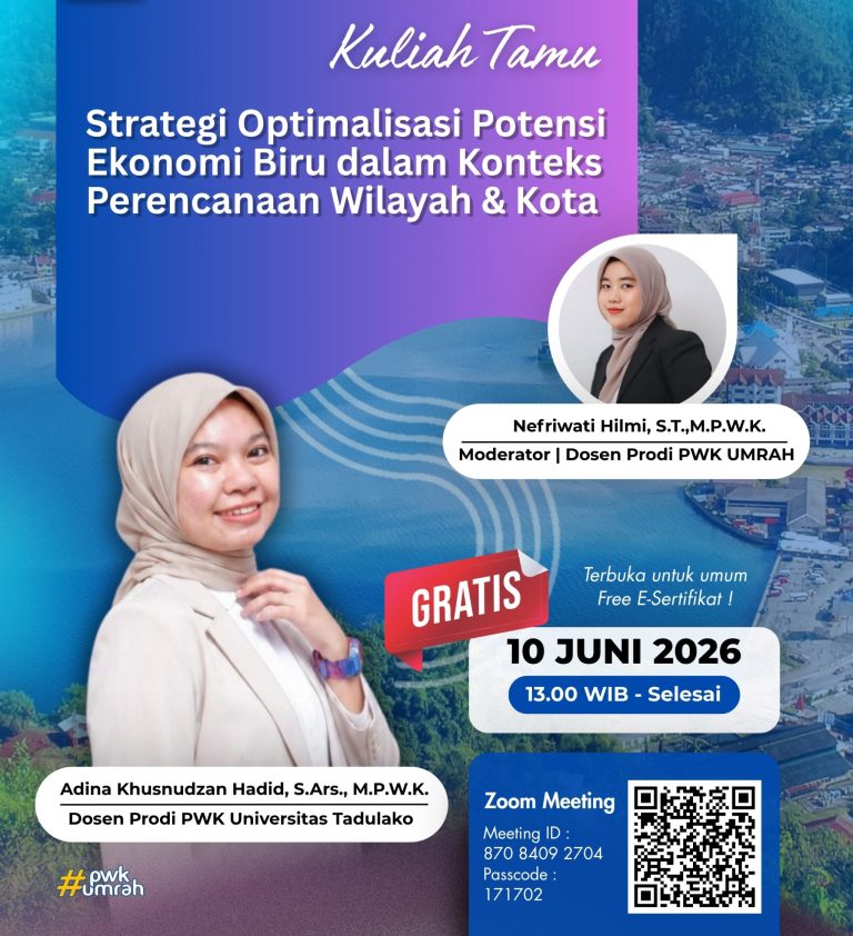 PWK UMRAH Gelar Kuliah Tamu Bahas Strategi Optimalisasi Potensi Ekonomi Biru dalam Konteks Perencanaan Wilayah dan Kota